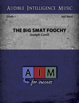 The Big Smat Foochy Jazz Ensemble sheet music cover